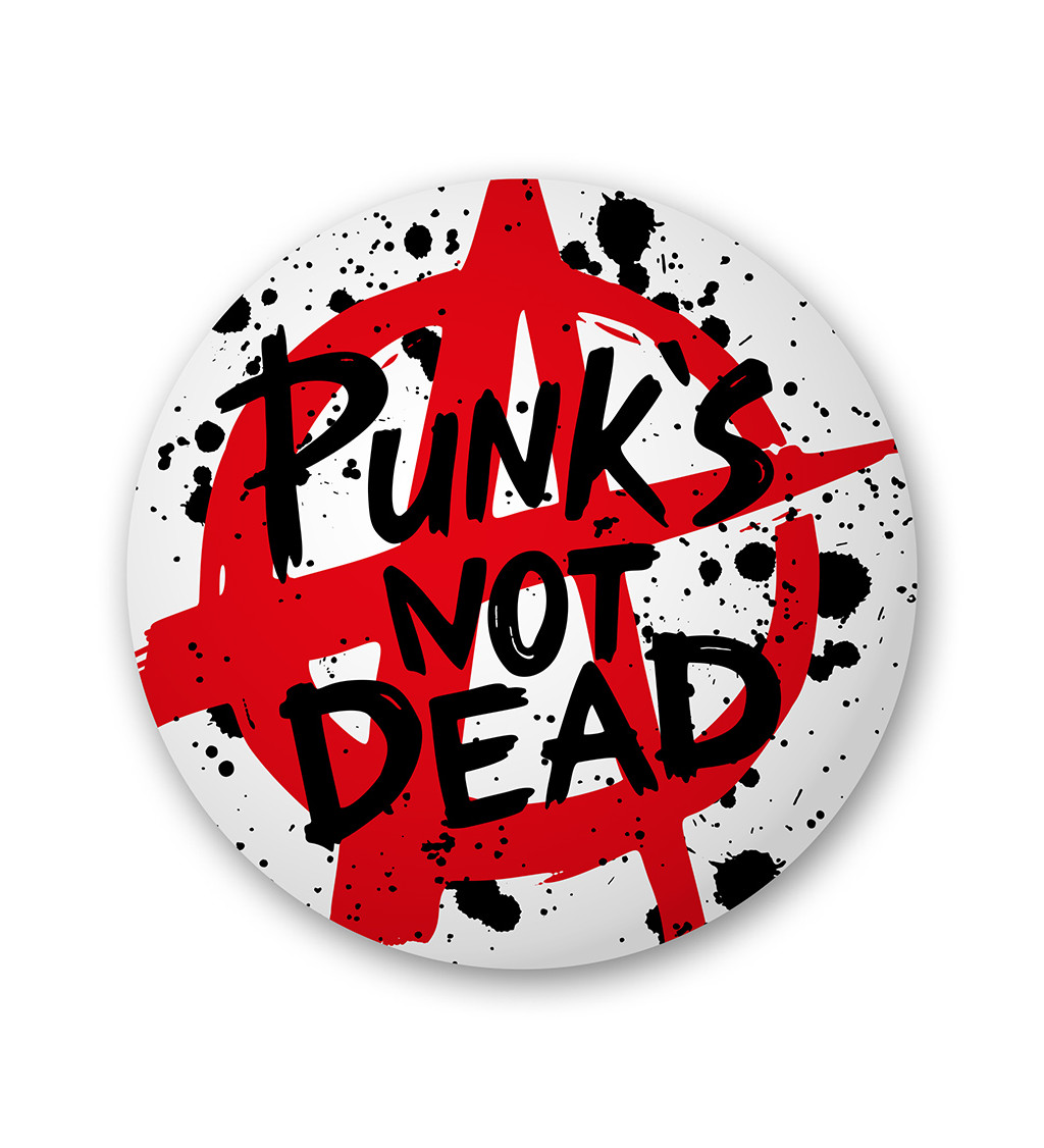Placka "Punk`s not dead"