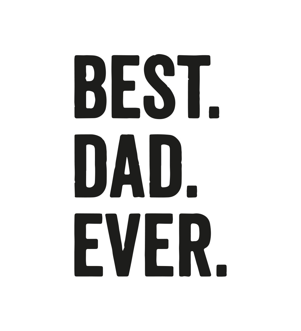 Pánské bílé triko - Best dad ever