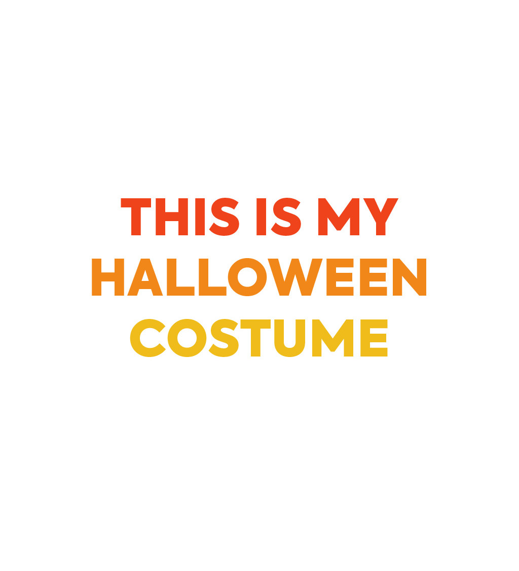 Dámské tričko bílé - This is my halloween costume