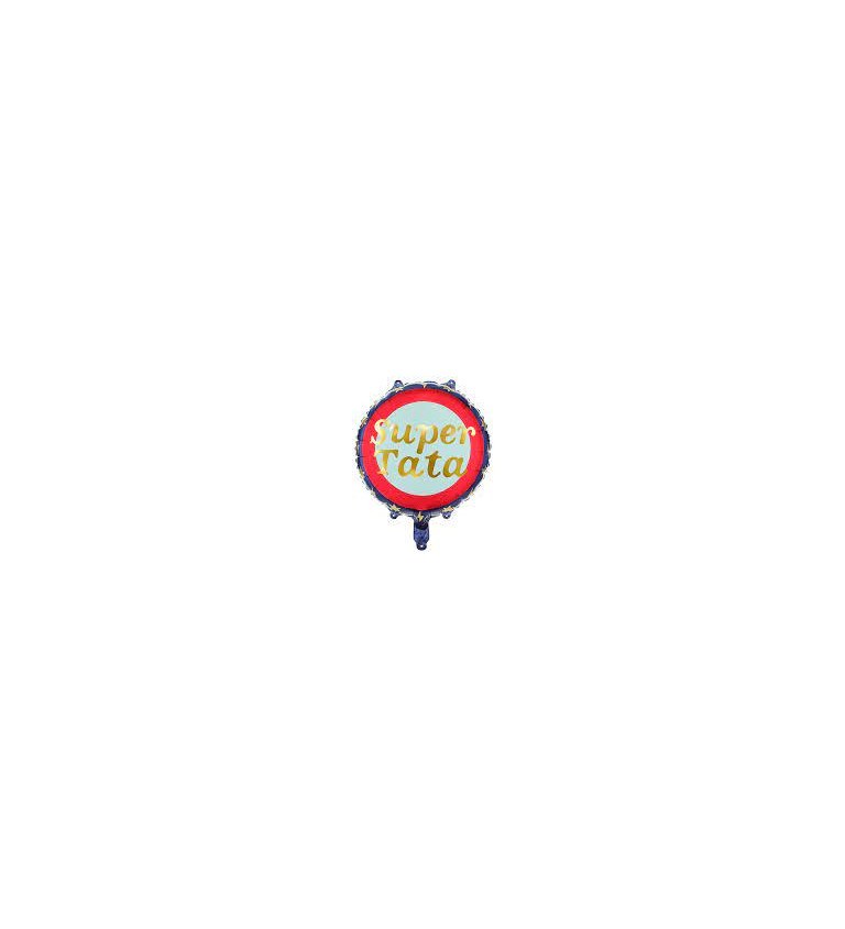Fóliový balónek - kulatý s nápisem "super táta"