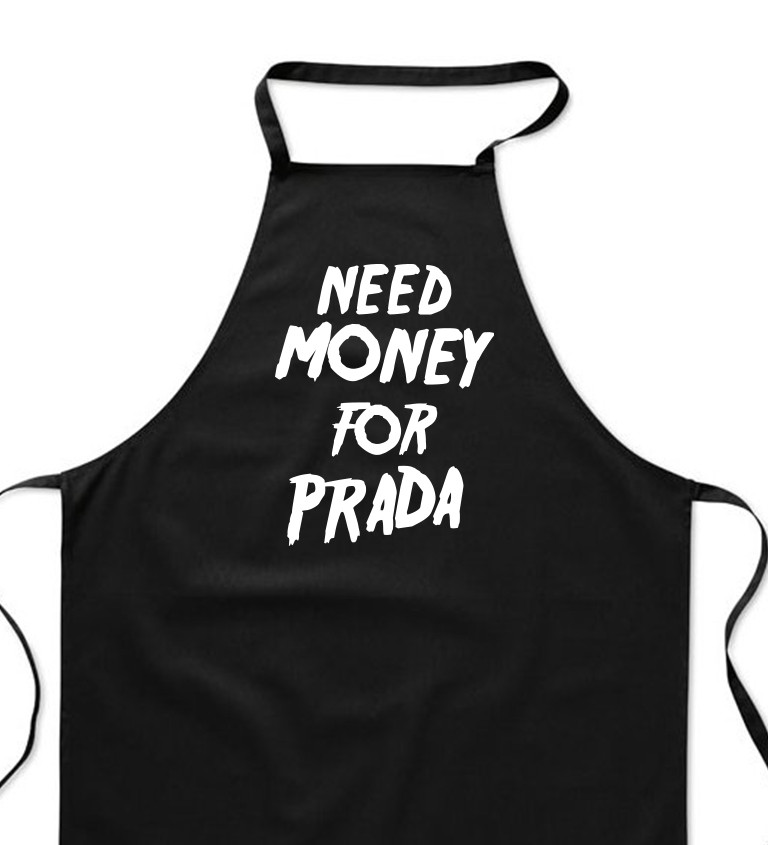Zástěra černá - Need money for Prada