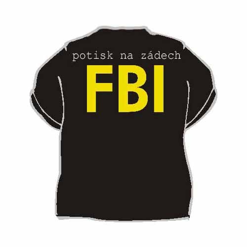 Tričko s vtipným potiskem FBI