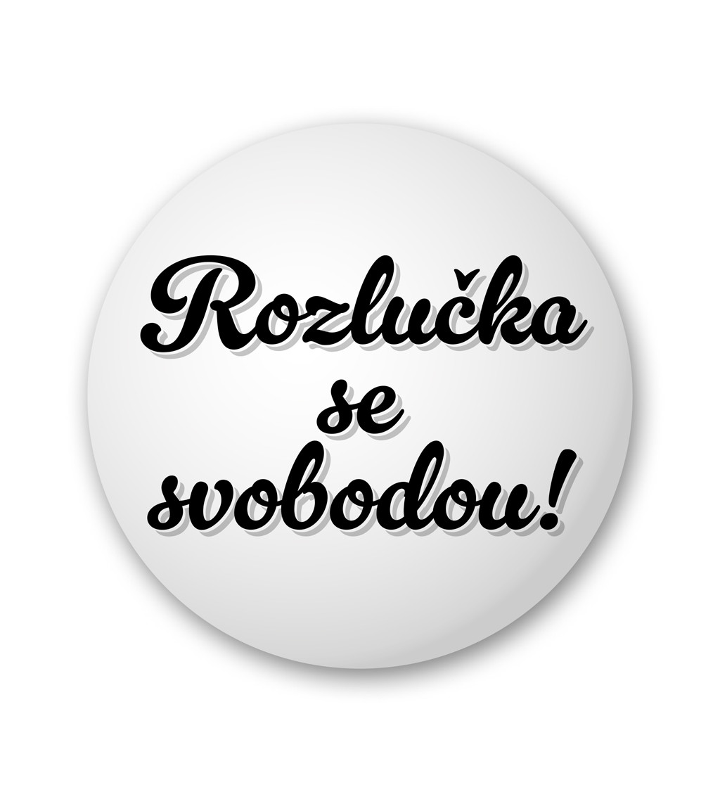 Rozlučka se svobodou - Placka