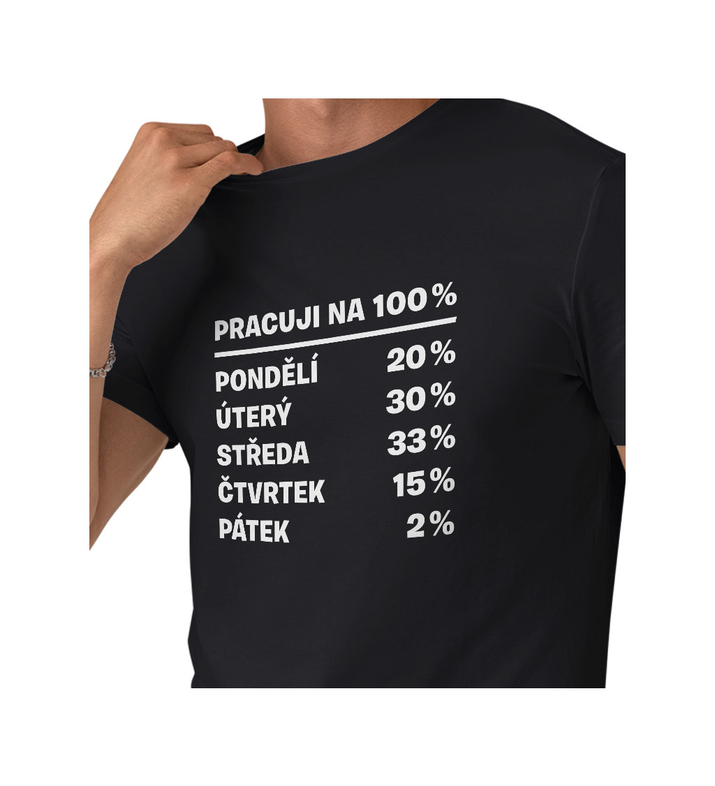 Pánské černé triko - Pracuji na 100%