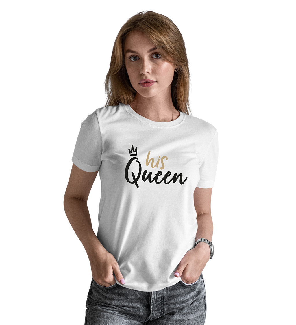 Dámské triko - His Queen