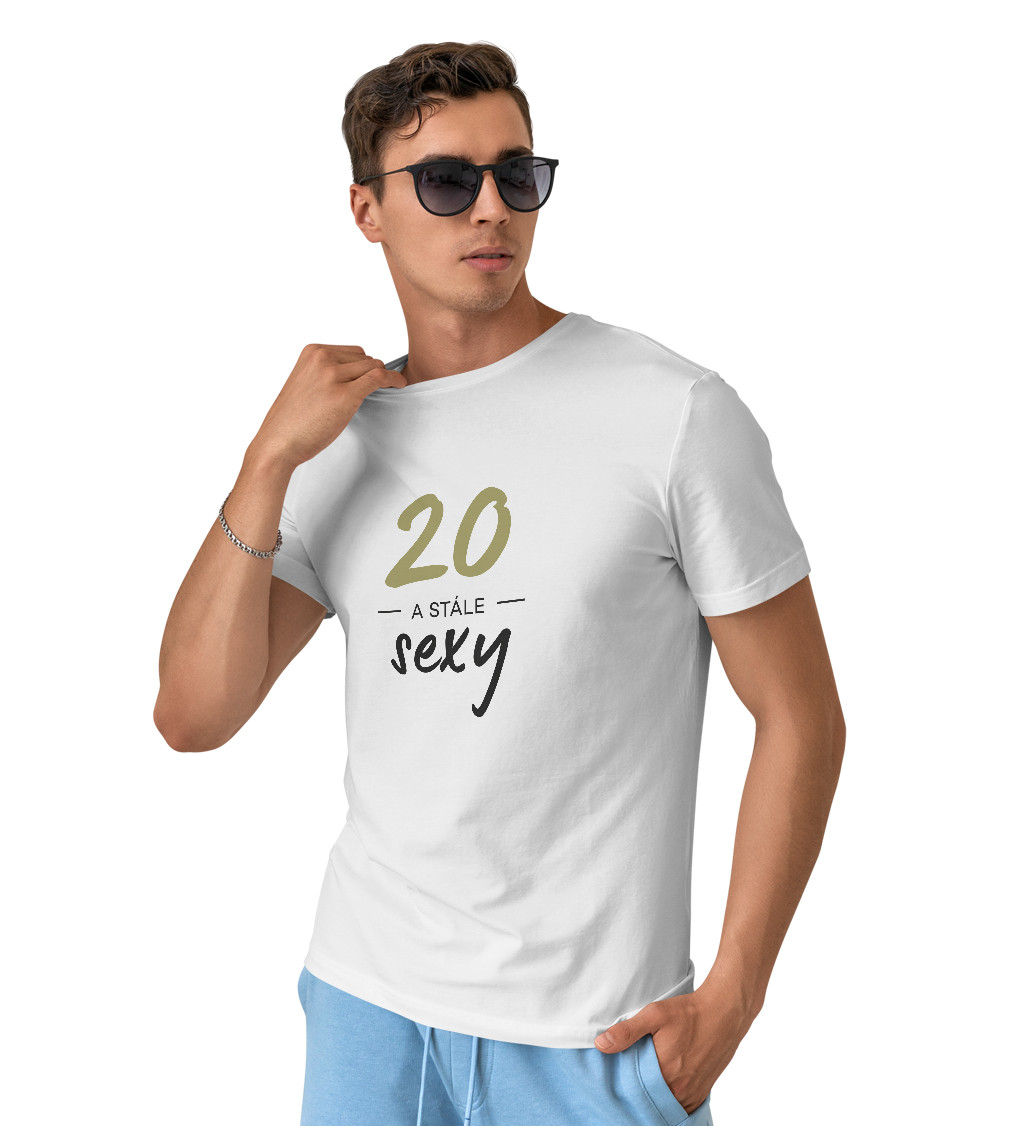 Pánské triko - 20 a stále sexy