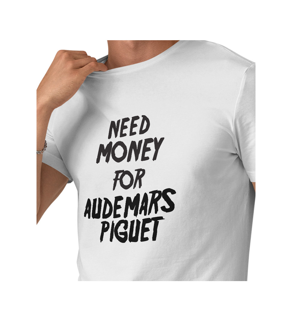 Pánské tričko bílé - Need money for Audemars