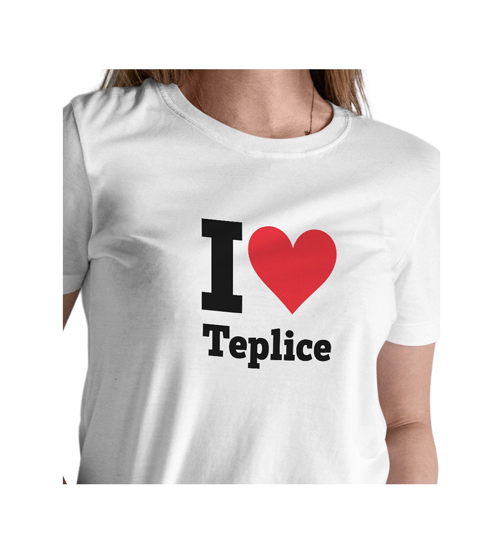 Dámské triko bílé - I love Teplice