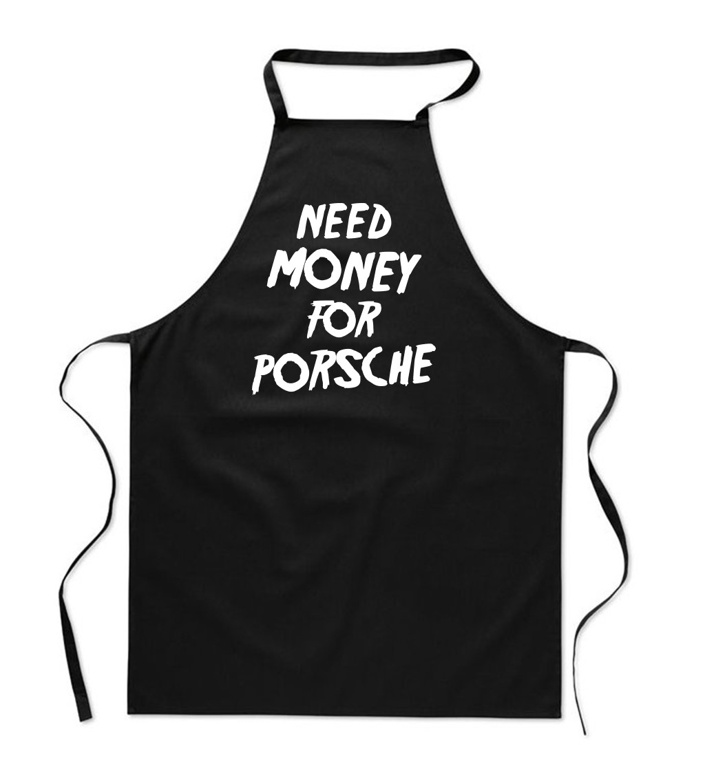 Zástěra černá - Need money for Porsche