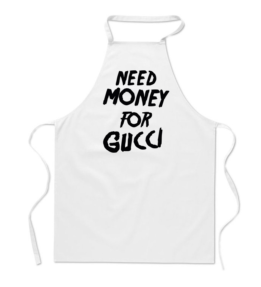 Zástěra bílá - Need money for Gucci