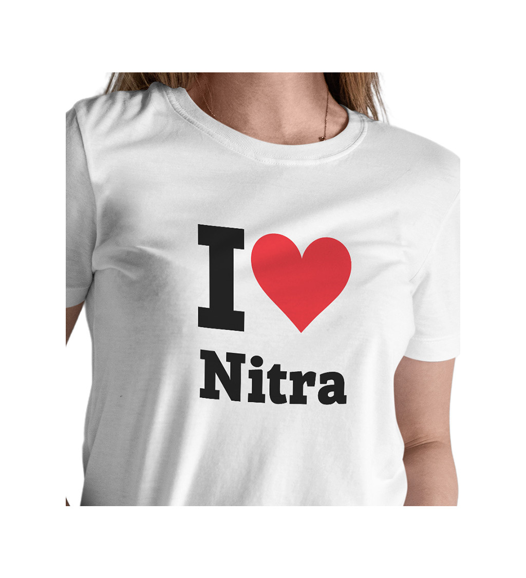 Dámské bílé triko s nápisem - I love Nitra