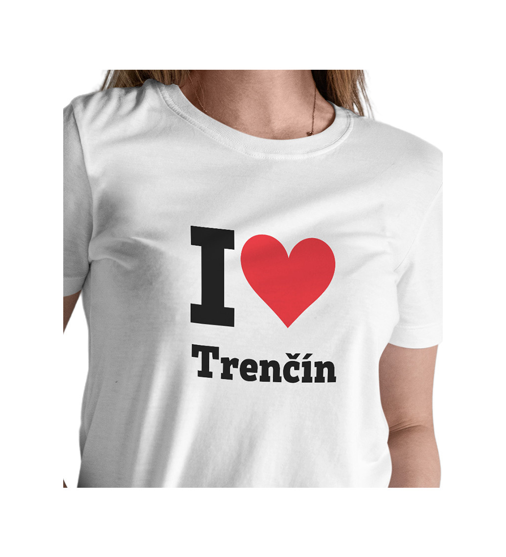 Dámské bílé triko s nápisem - I love Trenčín