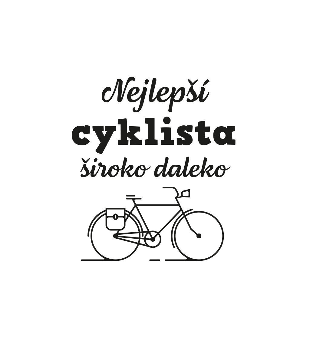 Nažehlovací nápis Nejlepší cyklista široko daleko