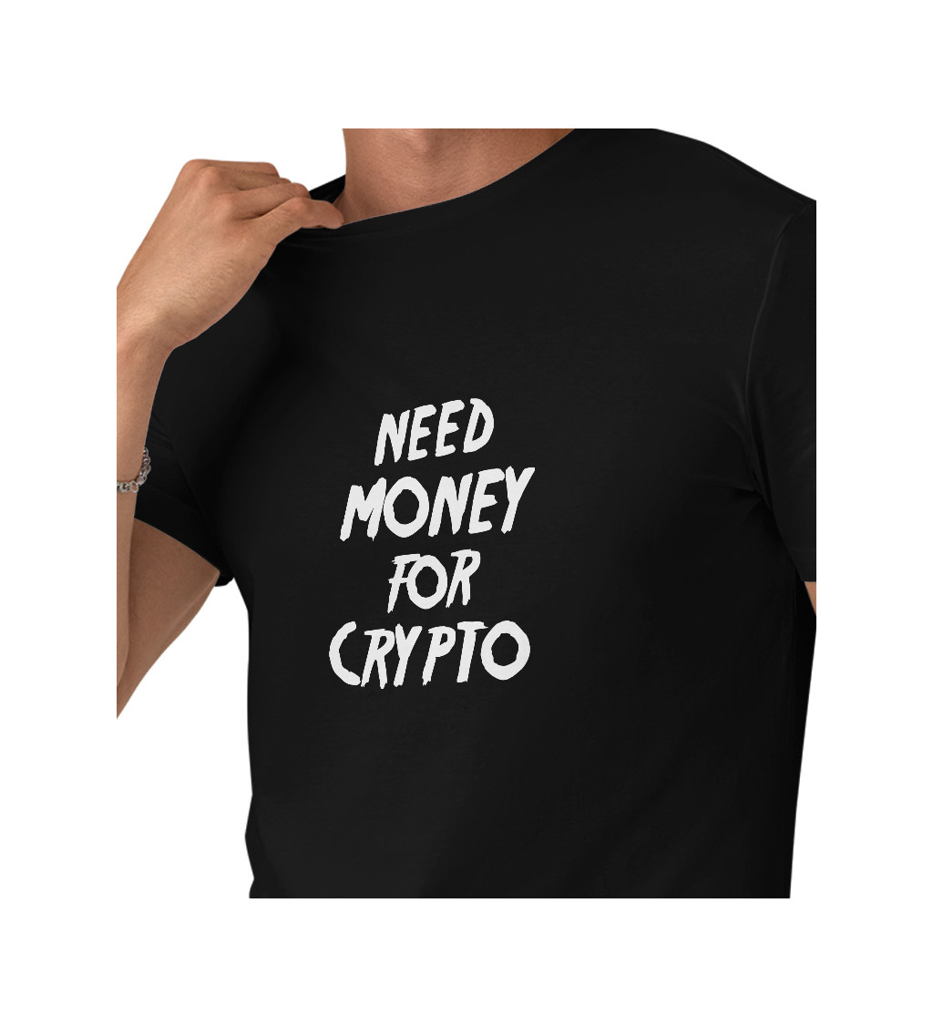 Pánské tričko černé Need money for crypto S