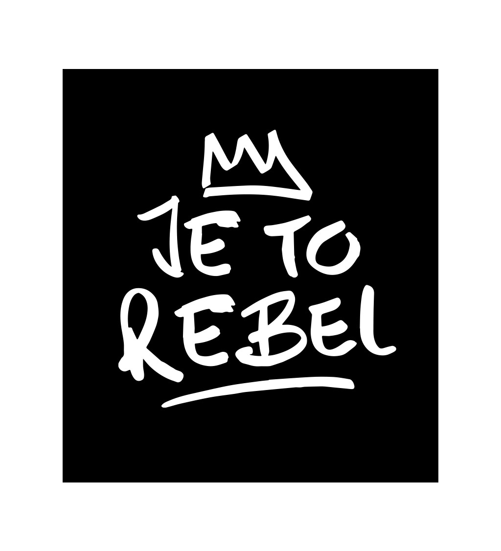 Pánské tričko černé Je to rebel S