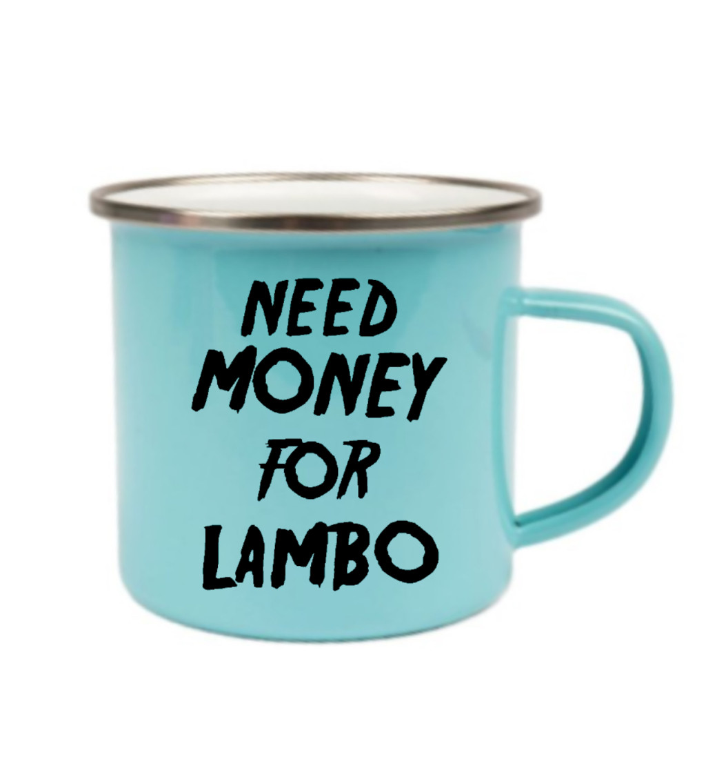 Plecháček modrý Need money for Lambo