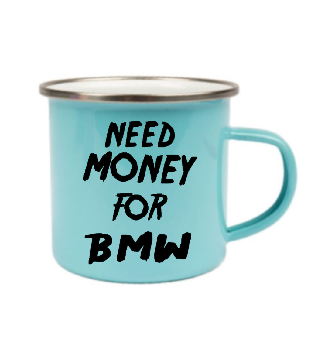 Plecháček modrý Need money for BMW