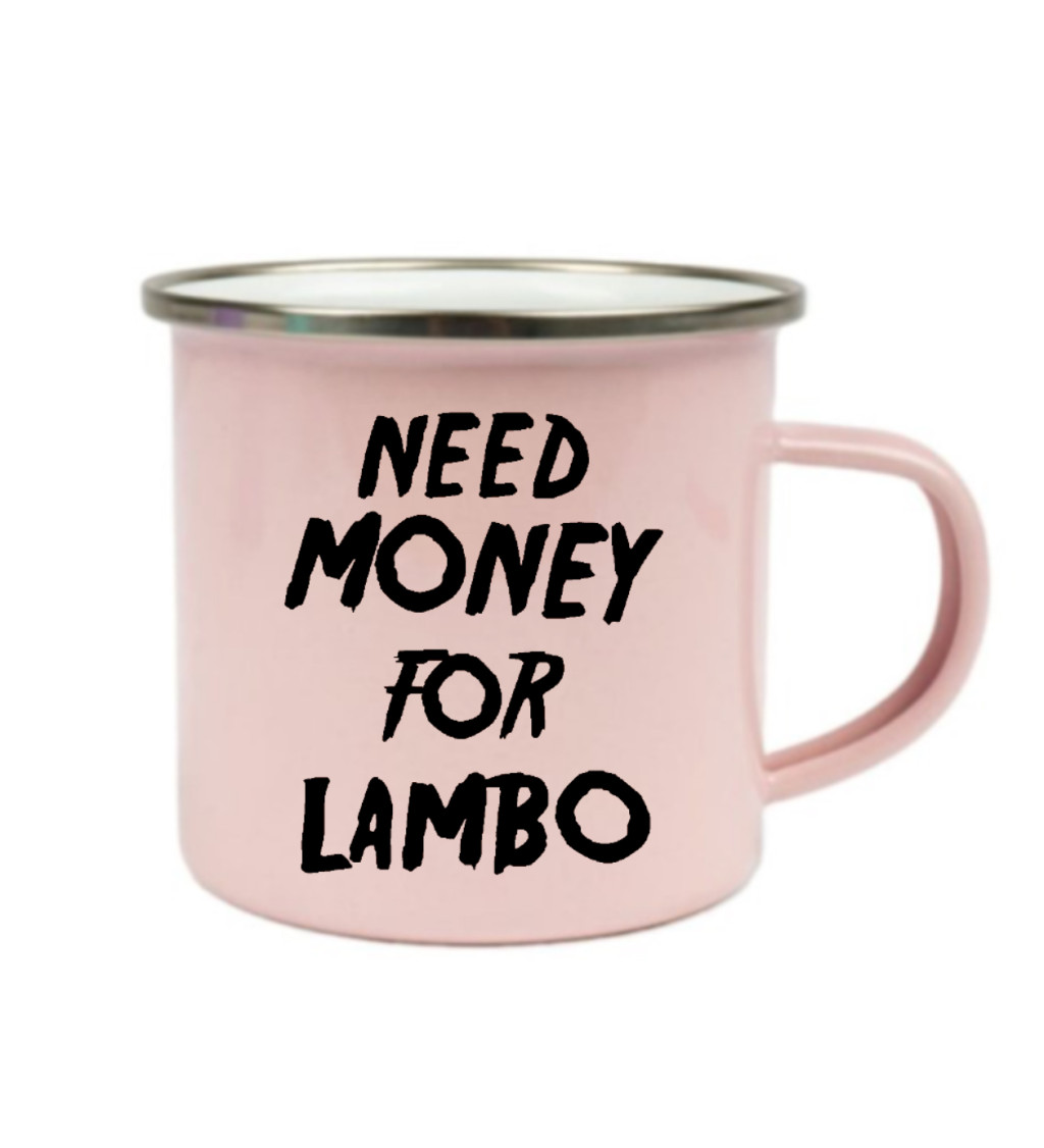 Plecháček růžový Need money for Lambo