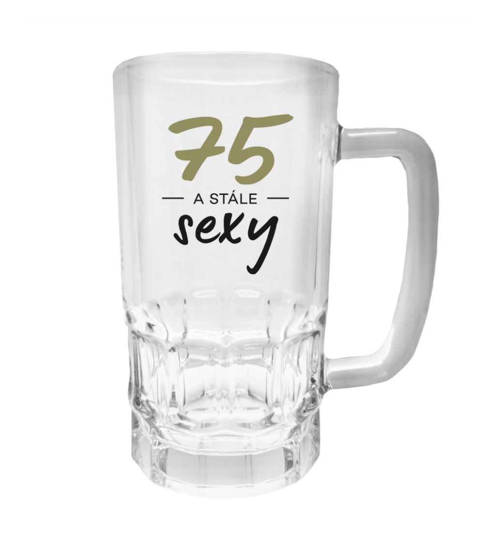 Půllitr s potiskem - 75 a stále sexy, 500 ml