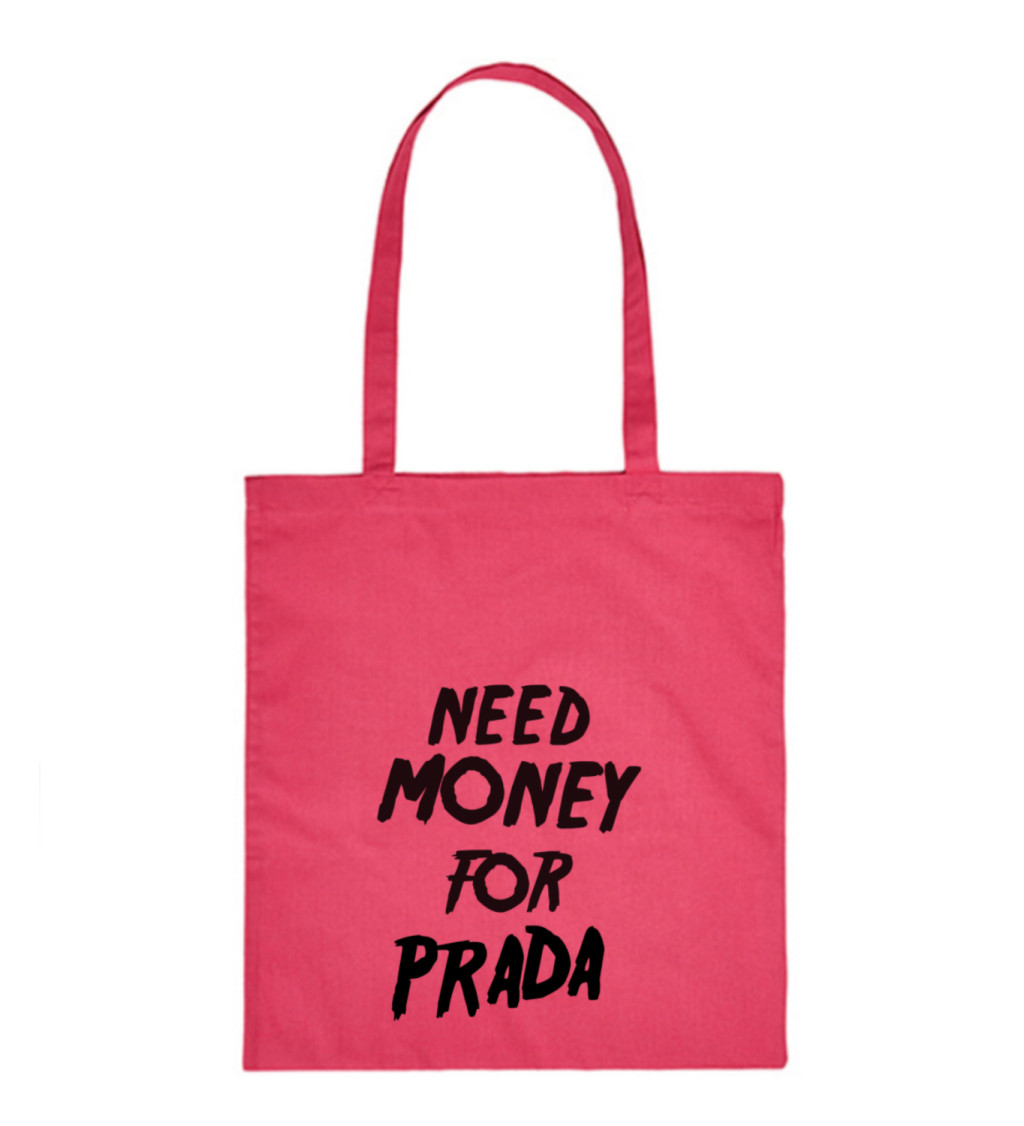 Plátěná taška - Need money for Prada, 36x42 cm, bílá