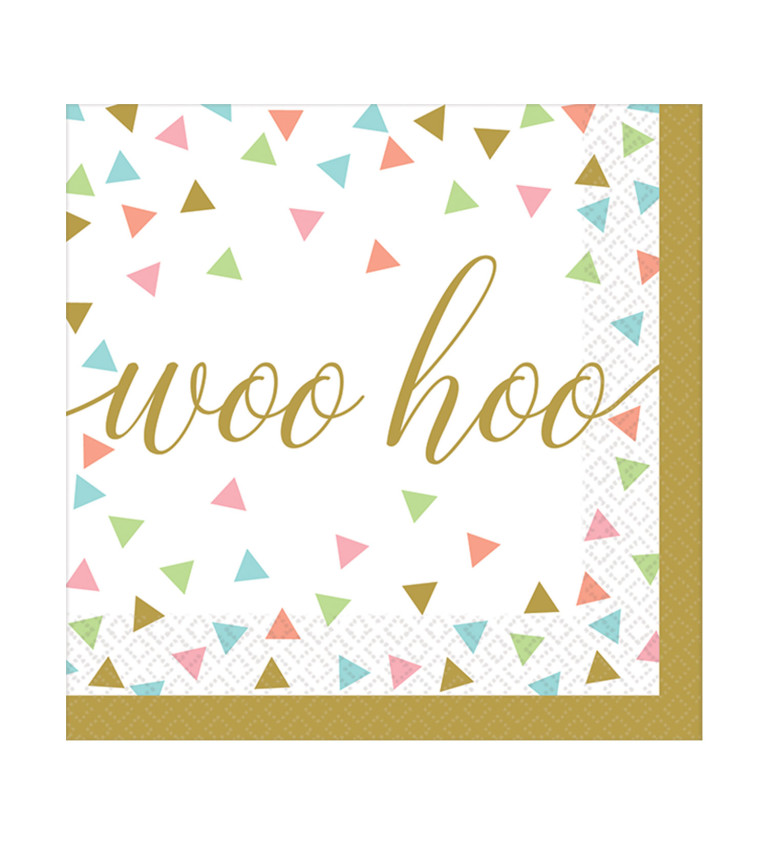 Ubrousky - konfety a nápis "woo hoo"