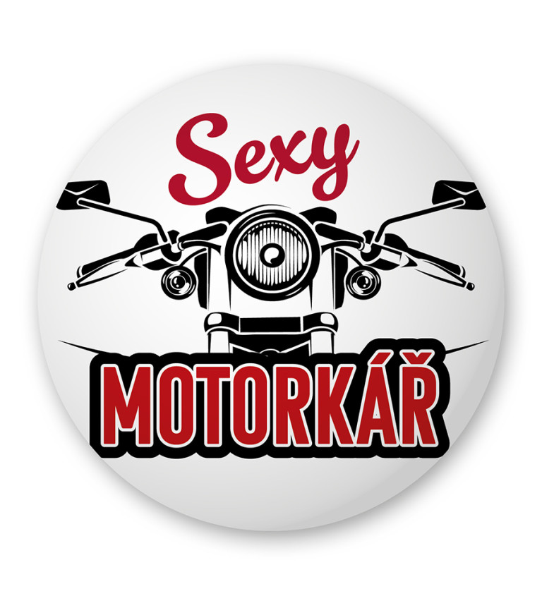 Placka s nápisem Sexy motorkář
