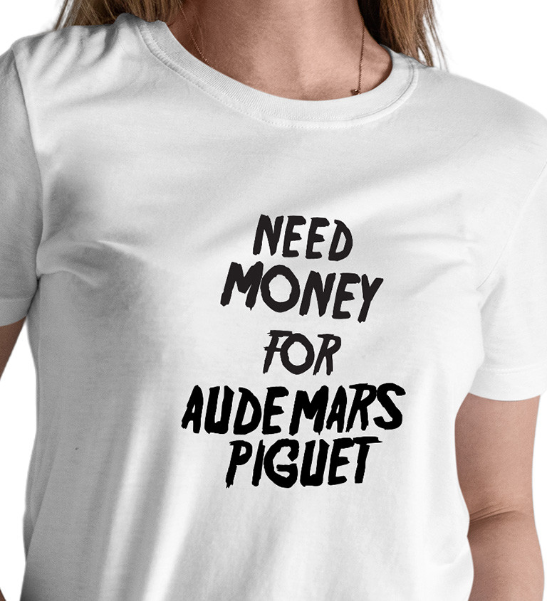 Dámské tričko bílé-  Need money for Audemars