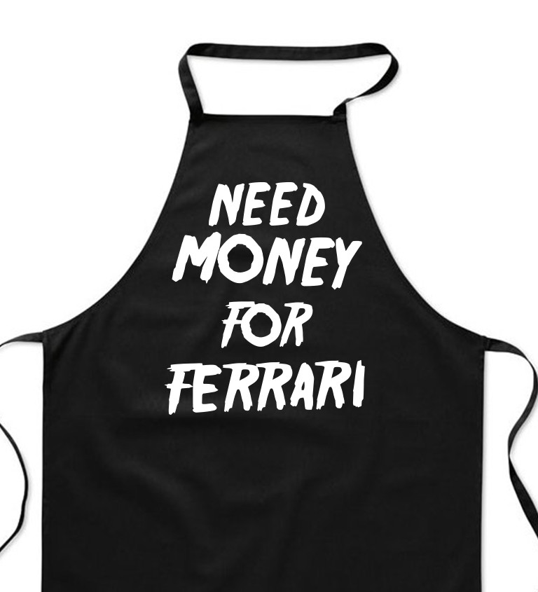 Zástěra černá-  Need money for Ferrari