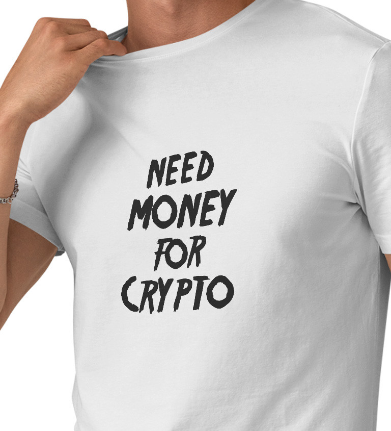 Pánské tričko bílé Need money for crypto S