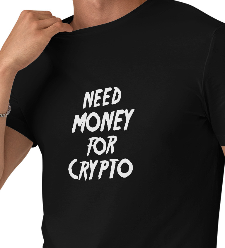 Pánské tričko černé Need money for crypto S