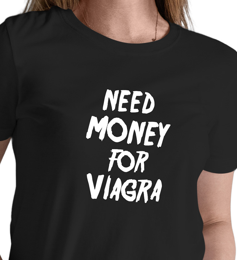 Dámské tričko černé Need money for viagra XS