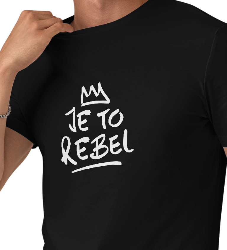 Pánské tričko černé Je to rebel S