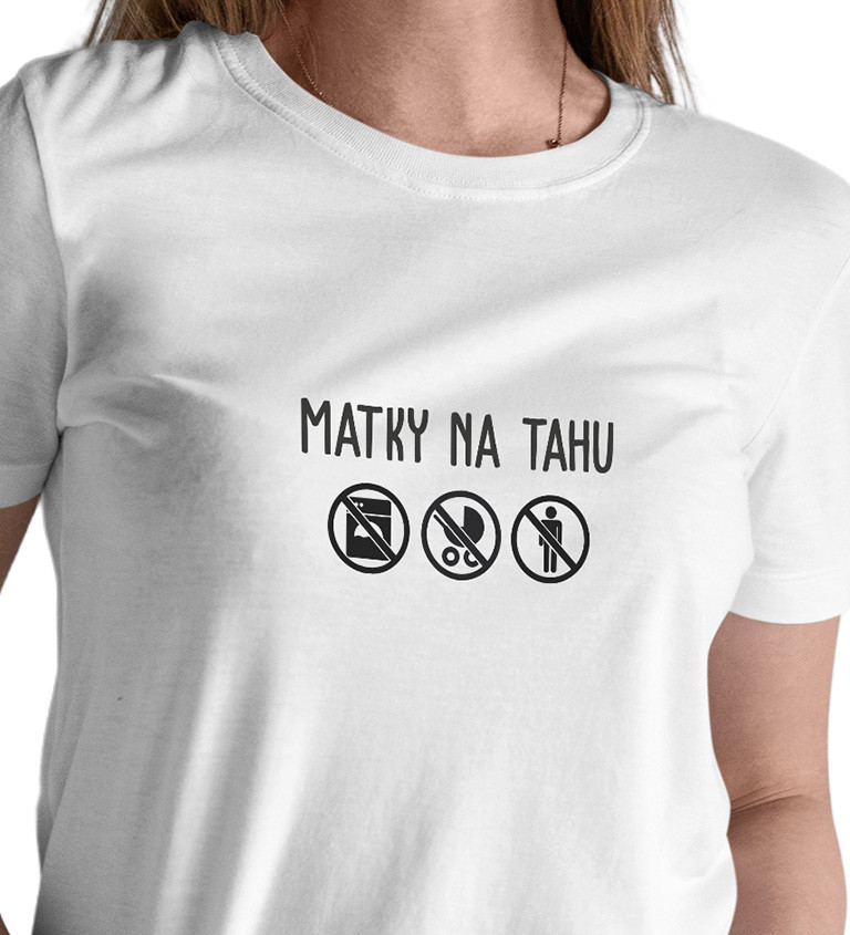 Dámské tričko bílé Matky na tahuXS