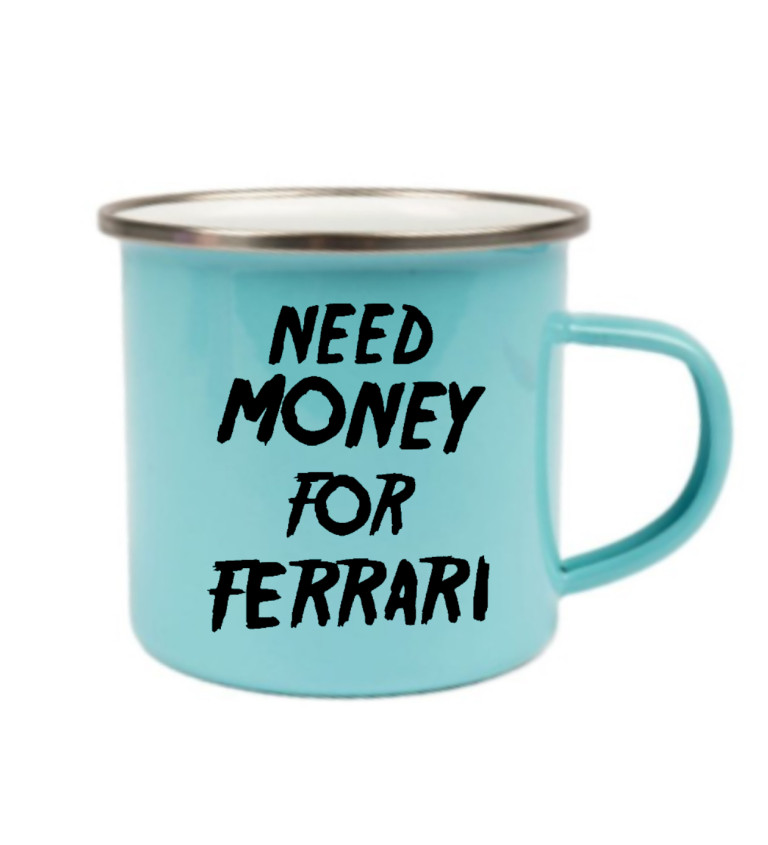 Plecháček modrý Need money for Ferrari