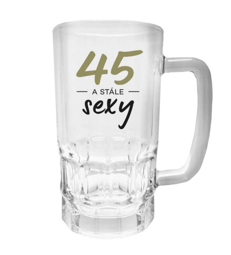 Půllitr s potiskem - 45 a stále sexy, 500 ml